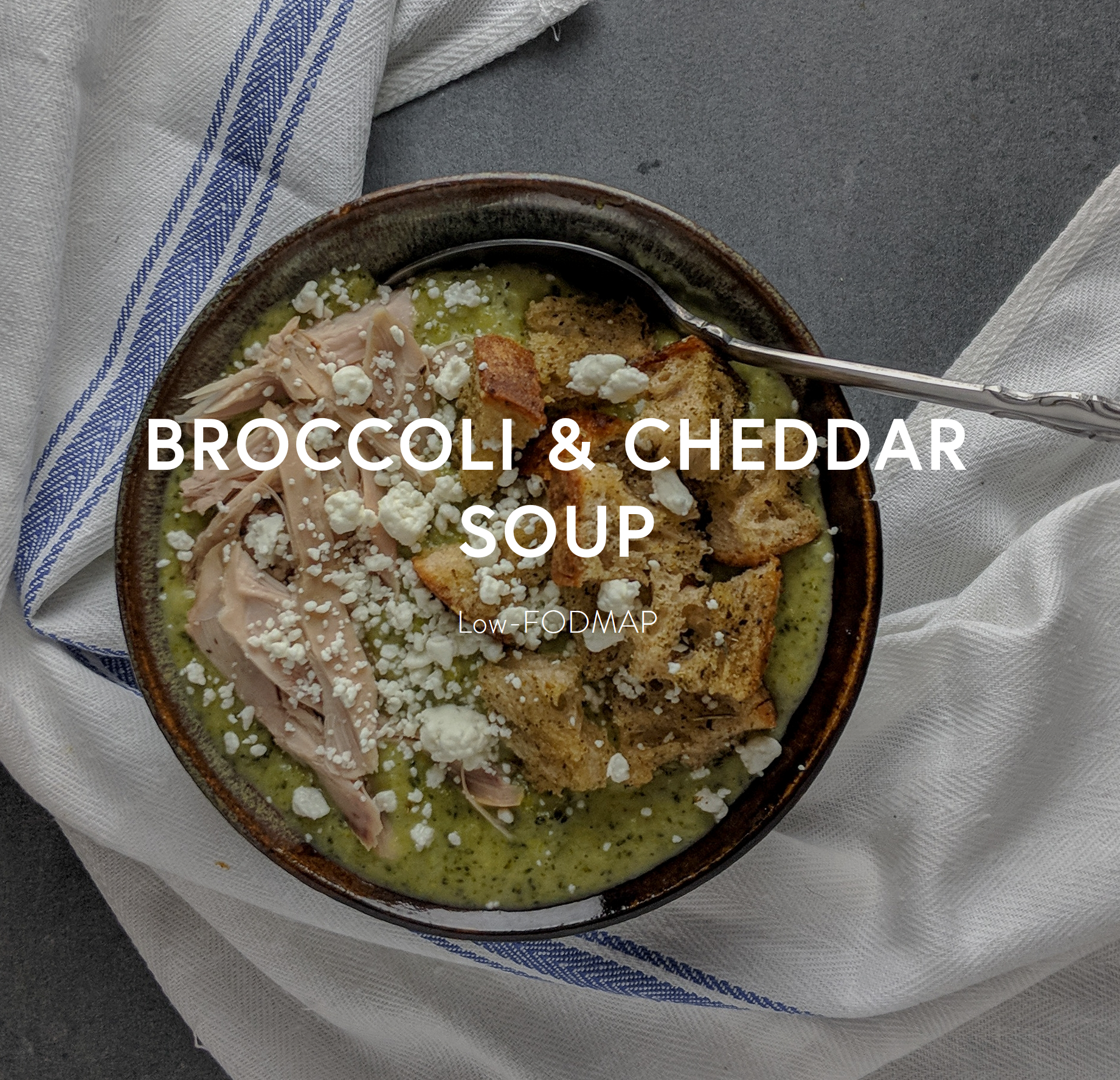 Low-FODMAP Broccoli and Cheddar Soup
